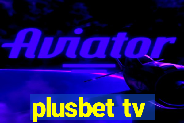 plusbet tv